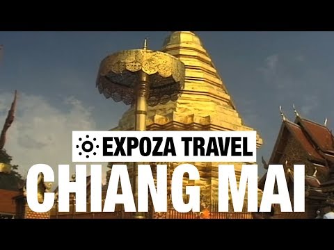 Chiang Mai (Thailand) Vacation Travel Video Guide