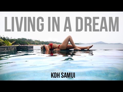 Living in a Dream – Koh Samui