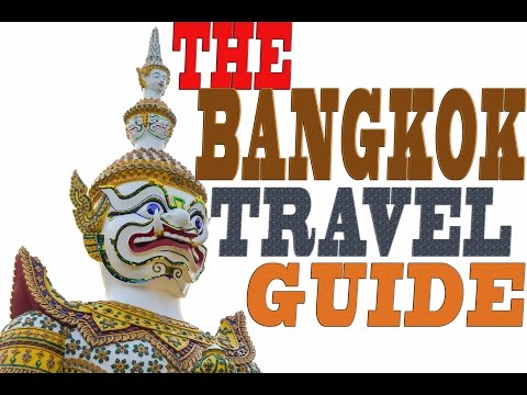 The ultimate Bangkok city travel guide
