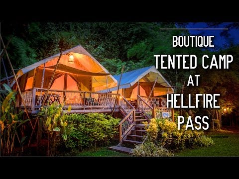 #1 Tented Camp Resort – True Historic Glamping Site in Thailand – Hintok River Camp at Hellfire Pass