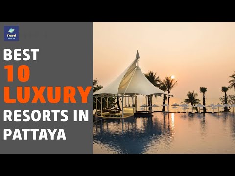?7 Best 10 Luxury Resorts In Pattaya 2020