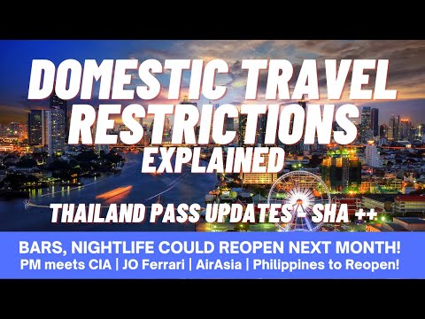 #122 – THAILAND TRAVEL RESTRICTIONS, Thailand Pass, Bars to open? AirAsia, Philippines, Phuket News!