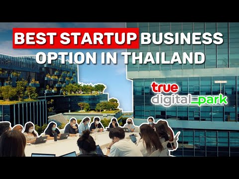 SMART Visa and How to Start a Business in Thailand | True Digital Park