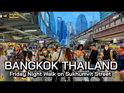 ???????? 4K HDR | Bangkok Friday Night Walk on Sukhumvit Street | The Best Street For Tourists