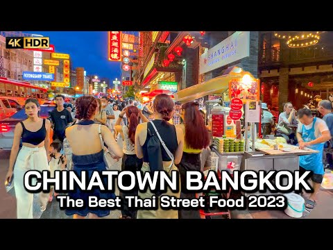 ???????? 4K HDR | The Best Thai Street Food | Night Walk in Chinatown Yaowarat Bangkok